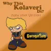 GarageSpin - Why This Kolaveri Di (New York Version) - Single